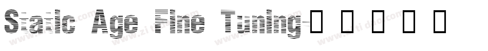 Static Age Fine Tuning字体转换
